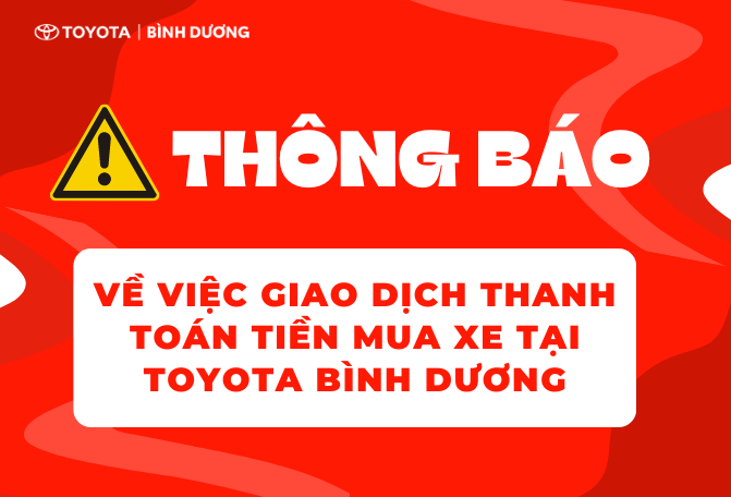 Thông báo về việc giao dịch thanh toán tiền mua xe tại Toyota Bình Dương