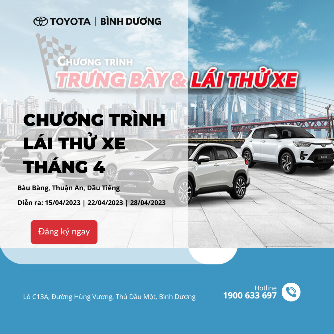 TỔNG HỢP CHƯƠNG TRÌNH LÁI THỬ XE THÁNG 4 TOYOTA BÌNH DƯƠNG